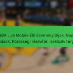 NBA Live Mobile Élő Esemény Díjak: Napi kihívások, Közösségi részvétel, Exkluzív tárgyak